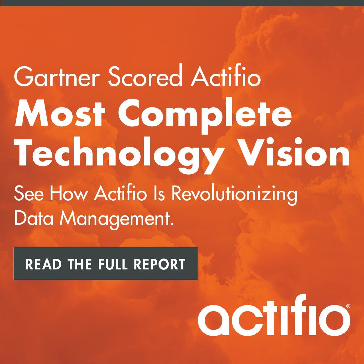 Square orange banner: Gartner Scored Actifio Most Complete Technology Vision