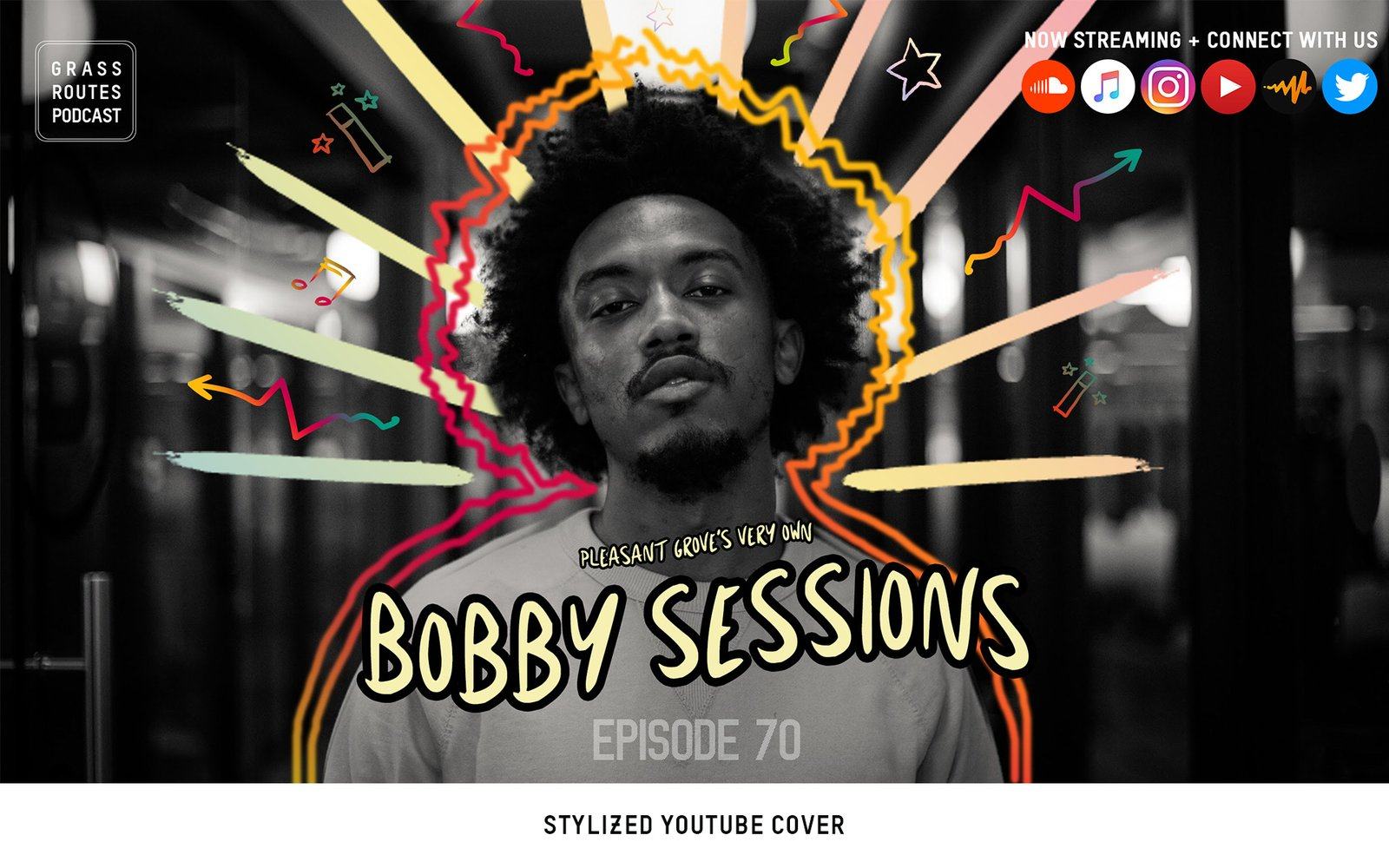 Stylized YouTube cover, episode 70, Bobby Sessions with hand drawn lettering