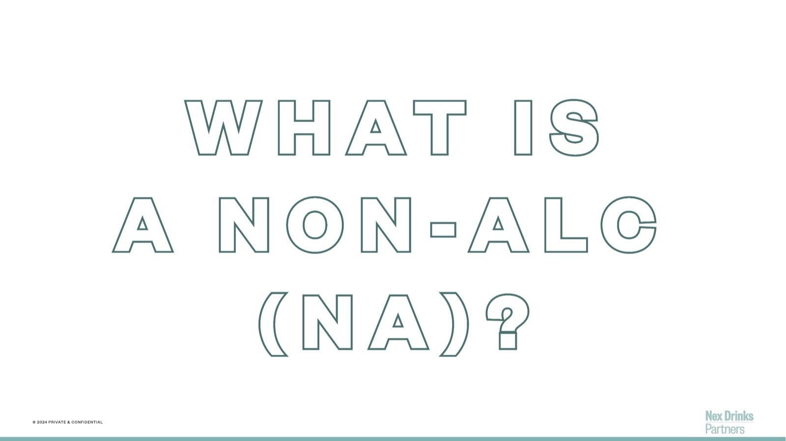 deck system slide 'What is a non-alc (NA)?'
